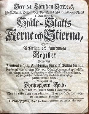 Herr m. Christian Scrivers . Siäle-skatts kerne och stierna, eller vtförliga och fullkomliga Regi...