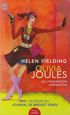 Olivia Joules : Ou l'Imagination hyperactive