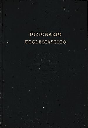 Dizionario Ecclesiastico, volume I° A-F
