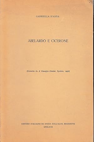 Abelardo e Cicerone. Estratto da "A Giuseppe Ermini", Spoleto 1970