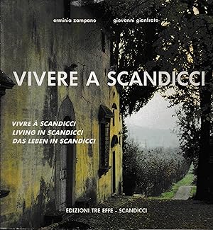 Vivere a Scandicci. Testo in Italiano, Francsese, Inglese e Tedesco