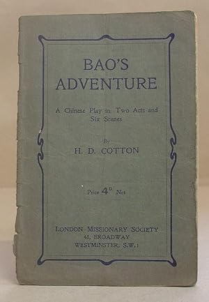 Bao's Adventure - A Chinese Play In Two Acts And Six Scenes