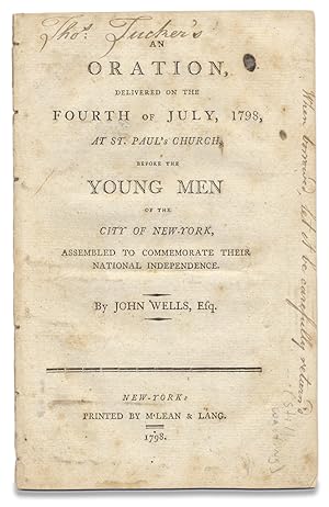 An Oration, delivered on the Fourth of July, 1798, at St. Paul's Church, before the Young Men of ...