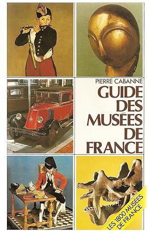 Guide Des Musees De France 1800 Musees
