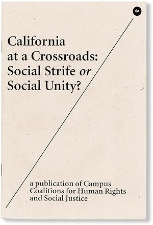 California at a Crossroads: Social Strife or Social Unity