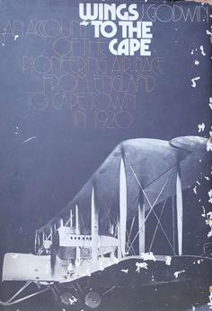 Wings to the Cape: An Account of the Pioneering Air Race from England to Cape Town in 1920