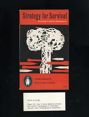 STRATEGY FOR SURVIVAL - First Steps in Nuclear Disarmament - A Penguin Special [With scarce errat...