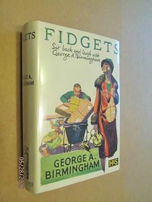 Fidgets First Edition Hardback in Original Dustjacket