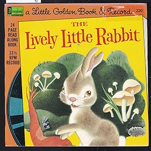 The Lively Little Rabbit : A Little Golden Book and Record No.221