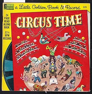 Circus Time : A Little Golden Book and Record No.221