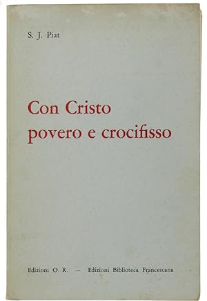 CON CRISTO POVERO E CROCIFISSO. Itinerario spirituale di Francesco d'Assisi. Volume 2.:
