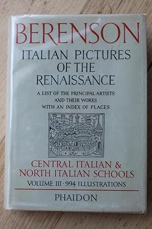 Italian Pictures of the Renaissance - Central Italian and North Italian Schools - Volume III