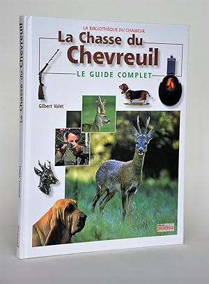 La Chasse Du chevreuil, Le Guide Complet