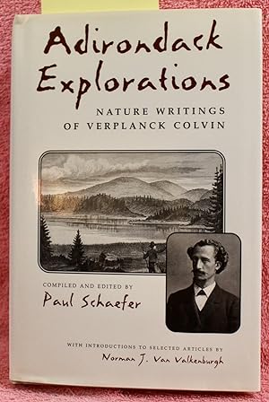 Adirondack Explorations: Nature Writings of Verplanck Colvin (New York State Series)