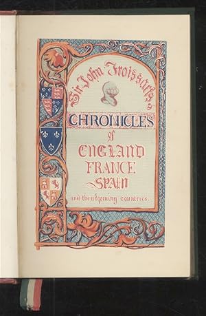 Chronicles of England, France, Spain, and the adjoining countries, from the later part of the rei...
