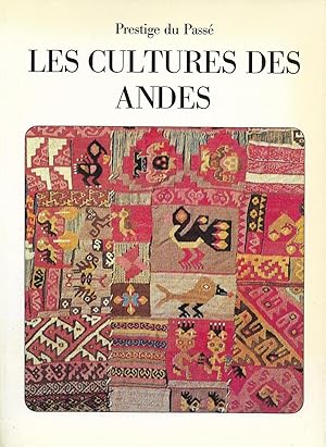 Cultures des Andes (Les)