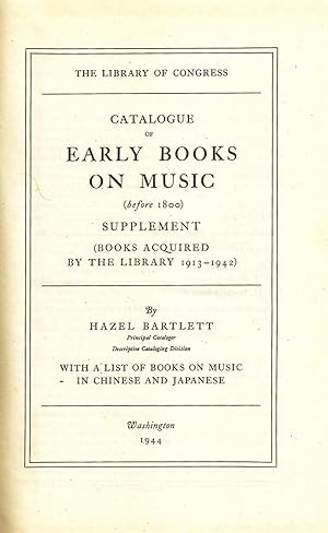 CATALOGUE OF EARLY BOOKS ON MUSIC (Before 1800) Supplement (Books Acquired by the Library 1913-19...
