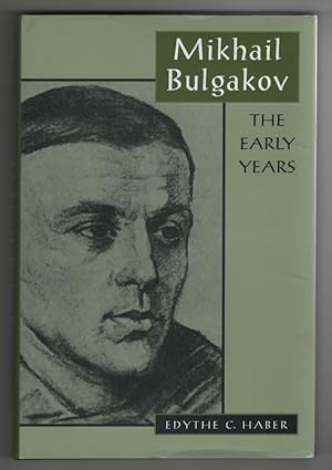 Mikhail Bulgakov The Early Years