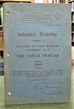Infantry Training Volume I - Infantry Platoon Weapons Pamphlet No. 8 - The 2-Inch Mortar 1949
