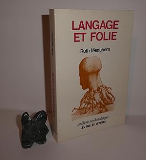 Langage et folie. Confluents Psychanalytiques - Les Belles Lettres, Paris, 1986.