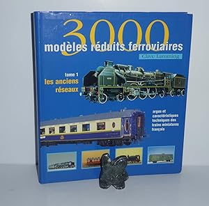 3000 modèles réduits ferroviaires. Tome 1 les anciens réseaux. Milan. 1996.