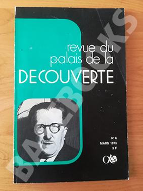 Revue du Palais de la Découverte. N°6. Mars 1973