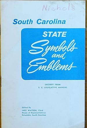 South Carolina State Symbols and Emblems (Excerpts from S.C. Legislative Manual