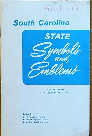 South Carolina State Symbols and Emblems (Excerpts from S.C. Legislative Manual