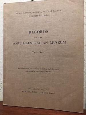 RECORDS OF THE SOUTH AUSTRALIAN MUSEUM. VOLUME 1. NUMBER I ; VOLUME I. NUMBER 2