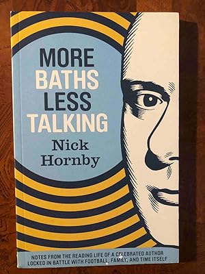 More Baths, Less Talking: Notes from the Reading Life of a Celebrated Author Locked in Battle wit...