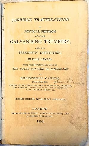 Terrible Tractoration! A Poetical petition against Galvanising Trumpery and the Perkinistic Insti...