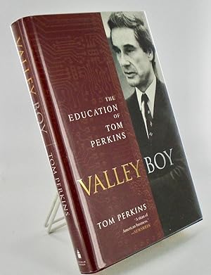 VALLEY BOY. THE EDUCATION OF TOM PERKINS