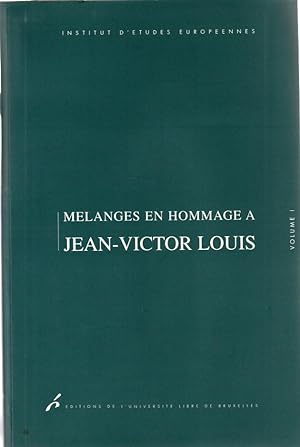 Mélanges en hommage à Jean-Victor Louis. Vol. I