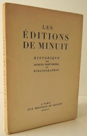 LES EDITIONS DE MINUIT. Historique par Jacques Debû-Bridel et bibliographie.