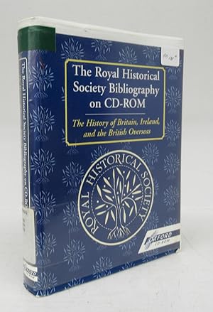 The Royal Historical Society Bibliography on CD-ROM: The History of Britain, Ireland, and the Bri...