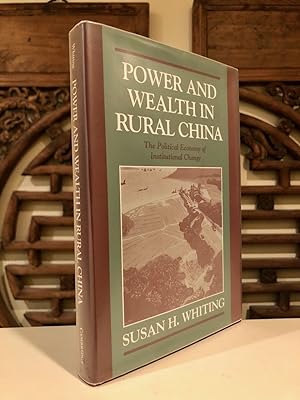 Power and Wealth in Rural China The Political Economy in Institutional Change - INSCRIBED Copy
