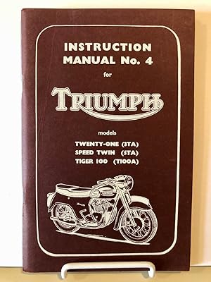 Triumph Instruction Manual No. 4 ( Four ) for Twenty One (3TA) - Speed Twin (5TA) - Tiger 100 (T1...