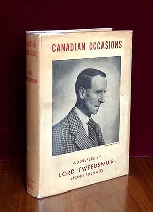 Canadian Occasions Addresses by Lord Tweedsmuir (John Buchan)