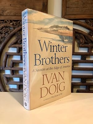 Winter Brothers A Season on the Edge of America -- SIGNED copy