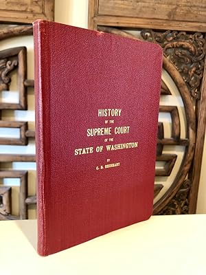 History of the Supreme Court of the Territory and State of Washington. With Personal Reminiscence...