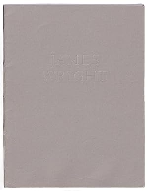 James Wright. A Keepsake Printed on the Occasion of the Fourth Annual James Wright Festival Marti...