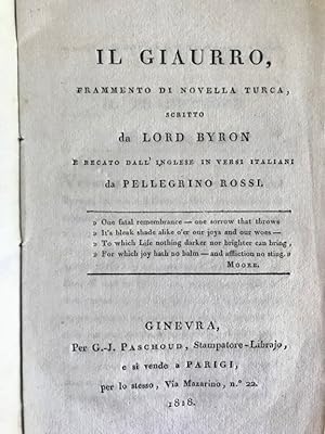 Il giaurro, frammento di novella turca scritto da Lord Byron e recato dall'inglese in versi itali...