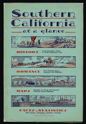 Southern California at a Glance: History, Romance, Maps, Facts, Statistics 1930 Edition
