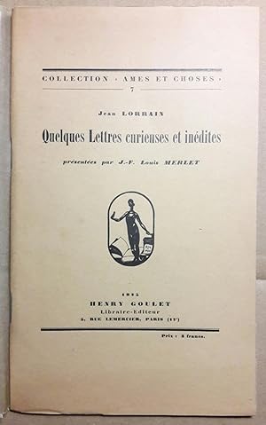 Quelques lettres curieuses et inédites présentées par J.-F. Merlet.