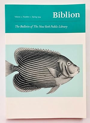 Biblion: The Bulletin of The New York Public Library, Volume 2, Number 2, Spring 1994