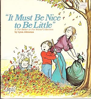 "It Must be Nice to be Little": For Better or for Worse