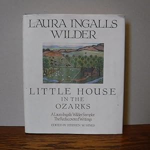 Little House in the Ozarks: The Rediscovered Writings