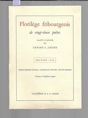 Florilège fribourgeois de vingt-deux poètes