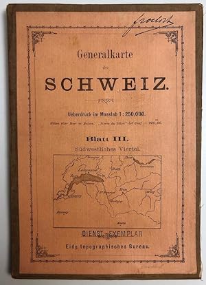 Generalkarte der Schweiz, Ueberdruck im Masstab 1:250,000  Blatt III  Südwestliches Viertel
