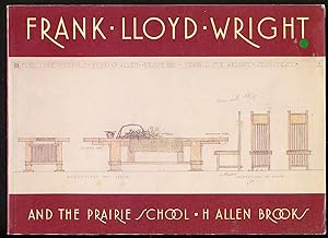 Frank Lloyd Wright and the Prairie School